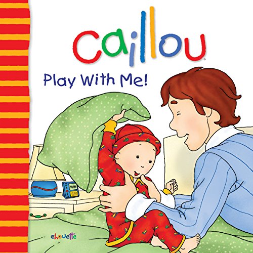 9782894506790: Caillou: Play with Me: Play with Me (Big Dipper)