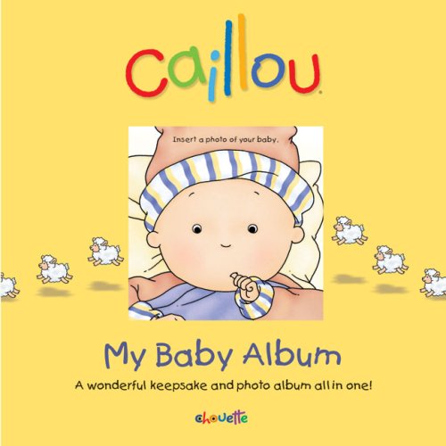 9782894507155: Caillou My Baby Album