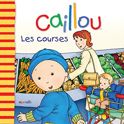 Beispielbild fr Cailllou Les Courses zum Verkauf von Wally's Books