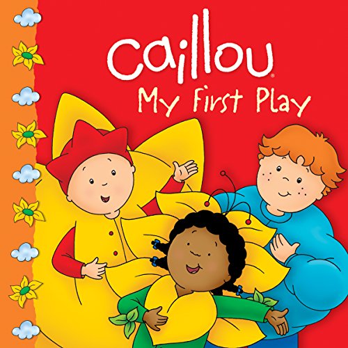 Stock image for Caillou - My First Play for sale by Better World Books