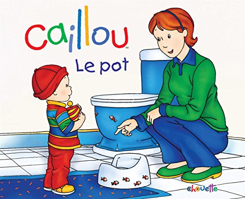 9782894507483: Caillou Le pot