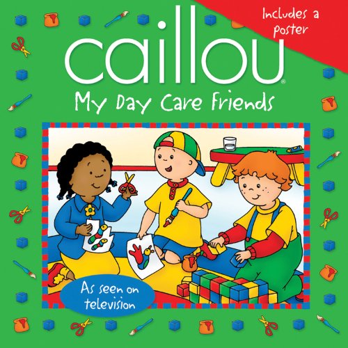 Beispielbild fr Caillou: My Day Care Friends (Playtime series) zum Verkauf von Gulf Coast Books