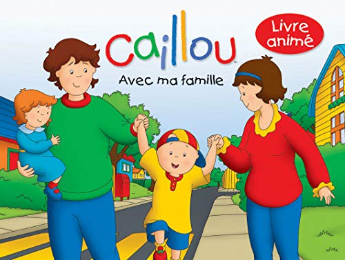 Stock image for CAILLOU AVEC MA FAMILLE for sale by medimops