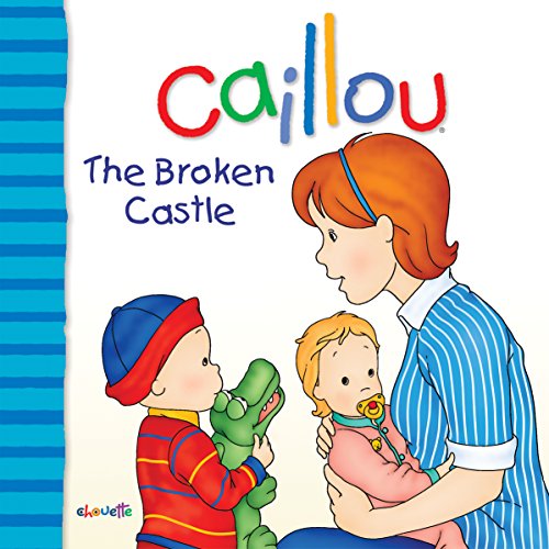 Beispielbild fr Caillou: The Broken Castle (Big Dipper) zum Verkauf von Wonder Book