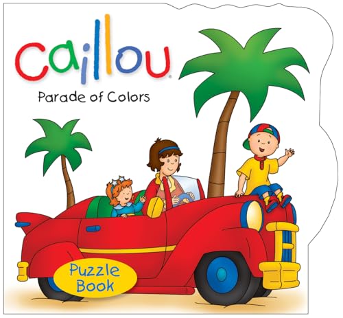 Stock image for Caillou: Parade of Colors for sale by Better World Books