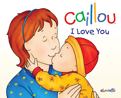 9782894508602: Caillou: I Love You (Hand in Hand)