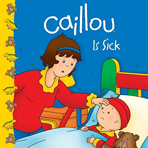 9782894508657: Caillou Is Sick