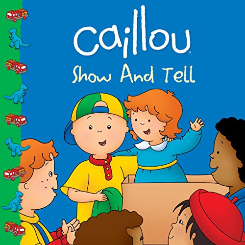 Beispielbild fr Caillou: Show and Tell (Clubhouse series) zum Verkauf von Gulf Coast Books