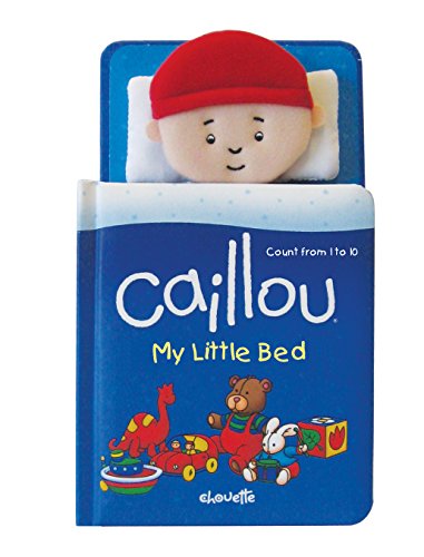 9782894509517: Caillou: My Little Bed: Count from 1 to 10