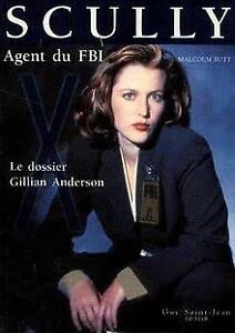 Stock image for Scully Agent de, FBI : Le Dossier Gillian Anderson for sale by Better World Books