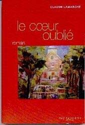 Stock image for Coeur Oublie for sale by Better World Books