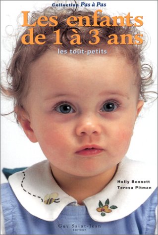 Stock image for Les enfants de 1  3 ans : les tout-petits for sale by Ammareal