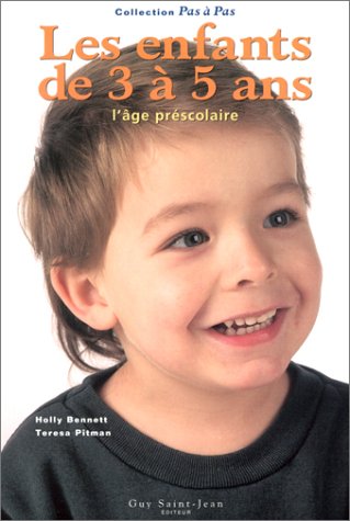 Stock image for Les enfants de 3  5 ans : l'ge prscolaire for sale by Ammareal