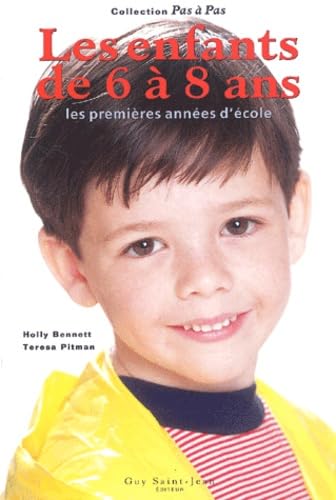 9782894551172: Les Enfants de 6  8 ans : Les Premires Annes d'cole