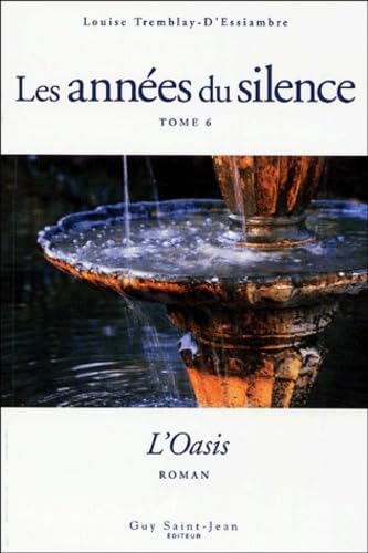 9782894551295: Les annes du silence, Tome 6 (French Edition)