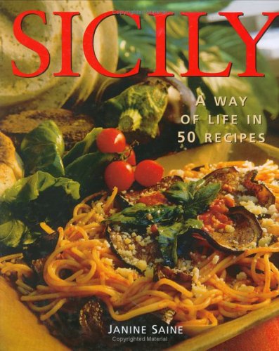 Stock image for Sicily: A Way of Life in 50 Recipes for sale by SecondSale