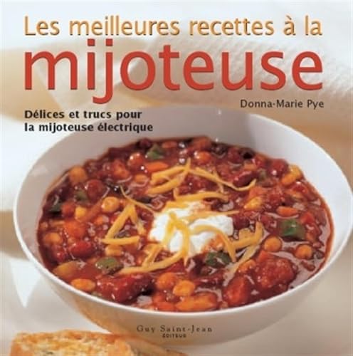 Beispielbild fr Les Meilleures Recettes  la Mijoteuse zum Verkauf von Better World Books