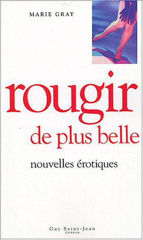 Imagen de archivo de Rougir de Plus Belle a la venta por Better World Books