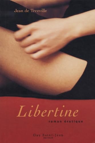 Libertine (9782894551677) by Jean De Trezville