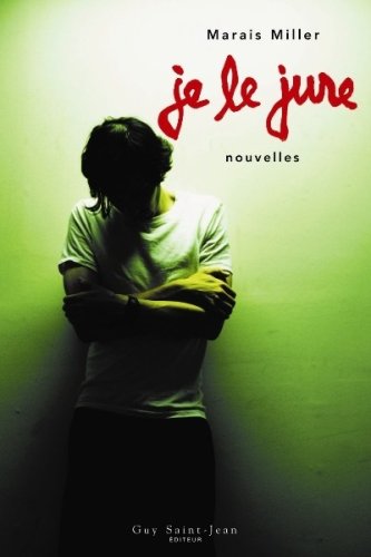 Stock image for Je le Jure: Nouvelles for sale by Raritan River Books
