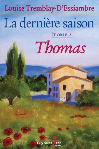 9782894552414: La derniere saison t 02 thomas