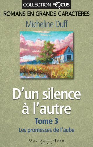 Beispielbild fr D'un silence  l'autre T.3 : Les promesses de l'aube zum Verkauf von Better World Books