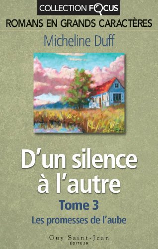 Stock image for D'un silence  l'autre T.3 : Les promesses de l'aube for sale by Better World Books