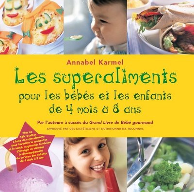 Imagen de archivo de Superaliments pour les bbs et les enfants de 4 mois  8 ans a la venta por Ammareal