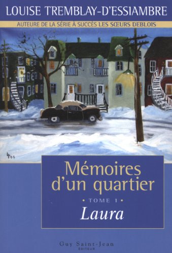 Beispielbild fr Mmoires D'un Quartier. Vol. 1. Laura, De 1954  1958 zum Verkauf von RECYCLIVRE