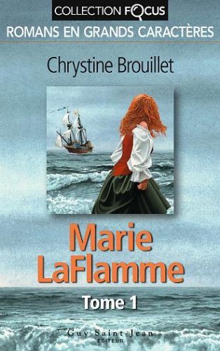 Beispielbild fr Marie LaFlamme Tome 1 zum Verkauf von Bay Used Books