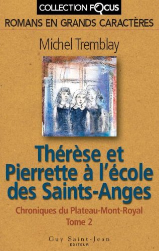 9782894553152: Therese et pierrette a l'ecole des saints-anges
