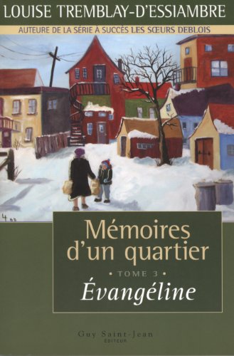 Beispielbild fr MEMOIRES D'UN QUARTIER T 03 EVANGELINE zum Verkauf von Your Online Bookstore