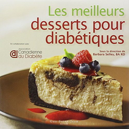 Beispielbild fr Les Meilleurs Desserts Pour Diabtiques zum Verkauf von Better World Books