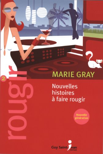 9782894554906: Rougir 2: Nouvelles histoires  faire rougir, nouvelle gnration (French Edition)