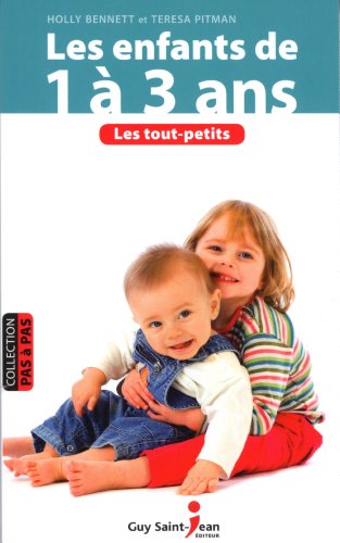 Stock image for Enfants de 1  3 Ans : Les Tout-Petits for sale by Better World Books Ltd