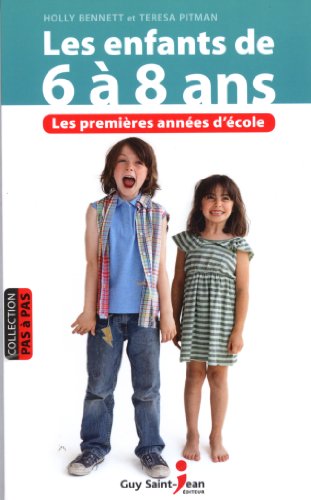 Stock image for Enfants de 6  8 Ans : Les Premires Annes D'cole for sale by Better World Books