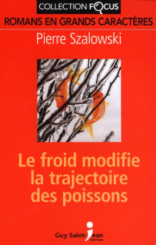 9782894556542: Le froid modifie la trajectoire des poissons