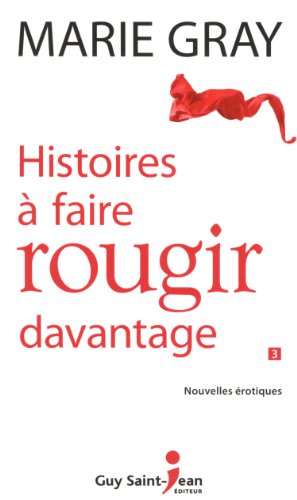 9782894557839: Histoires  faire rougir davantage