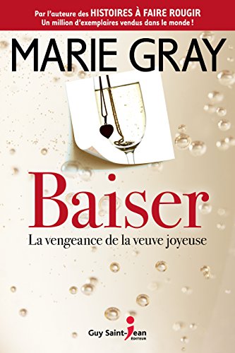 Beispielbild fr Baiser, tome 2: La vengeance de la veuve joyeuse (French Edition) zum Verkauf von Better World Books