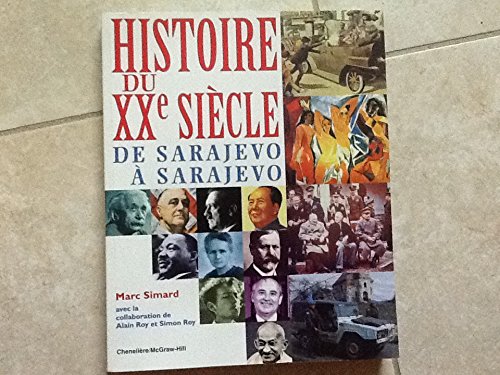9782894610121: Histoire du XXe Siecle : De Sarajevo a Sarajevo