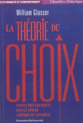 LA THEORIE DU CHOIX (9782894610633) by WILLIAM, GLASSER