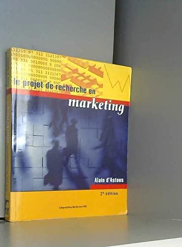Beispielbild fr Le projet de recherche en marketing (2e ed.) zum Verkauf von medimops