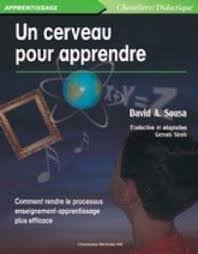 UN CERVEAU POUR APPRENDRE (9782894617670) by A. SOUSA, DAVID