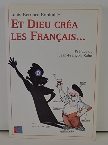 Imagen de archivo de Et Dieu cra les Franais. a la venta por medimops