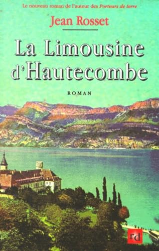 Beispielbild fr La Limousine d'Hautecombe zum Verkauf von Ammareal
