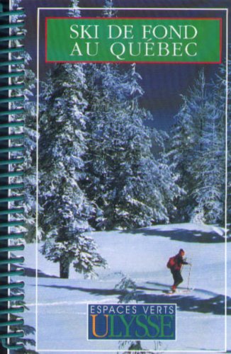 Stock image for SKI DE FOND AU QUBEC for sale by Better World Books