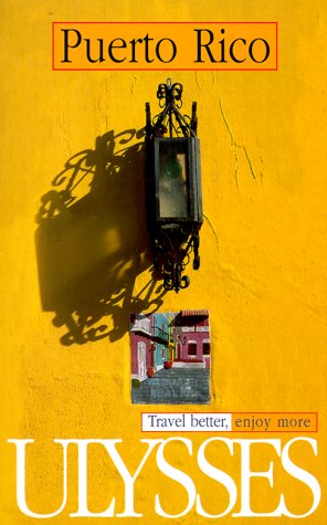 Stock image for Puerto Rico (Ulysses Travel Guides) for sale by WeBuyBooks