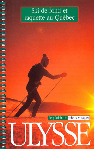 Stock image for Ski de fond et raquette au Qubec. 3me dition for sale by medimops