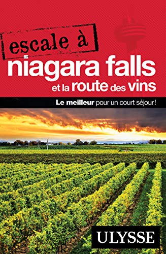 9782894645413: Escale a Niagara Falls et la route des vins