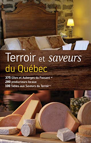 Beispielbild fr Terroir et Saveurs du Qubec zum Verkauf von Better World Books